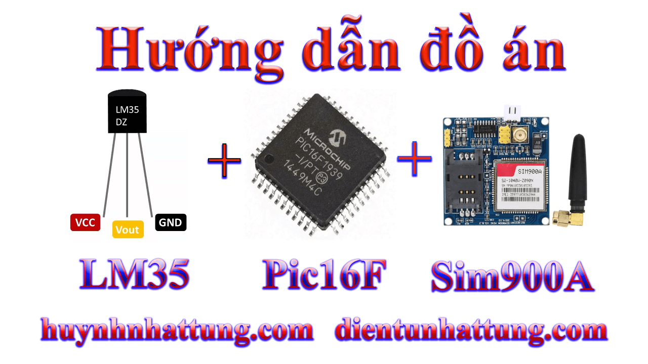 doc-cam-bien-nhiet-do-lm35-pic16f-dien-thoai-bang-nhan-tin-goi-dien-module-sim900a