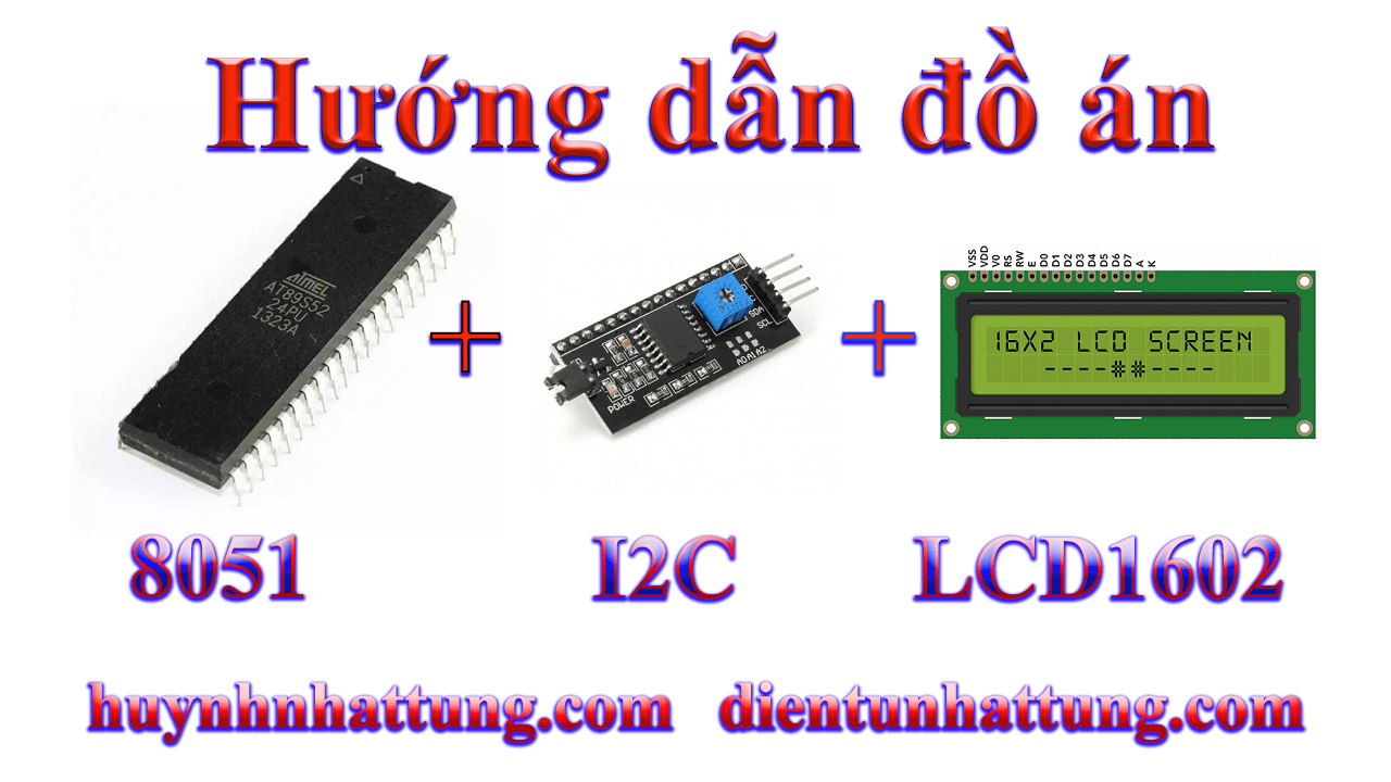 i2c-lcd-giao-tiep-at89s52-hien-thi-lcd1602