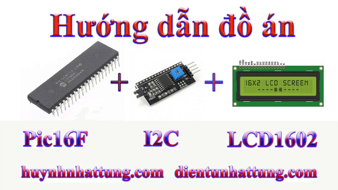 i2c-lcd-giao-tiep-pic16f-hien-thi-lcd1602