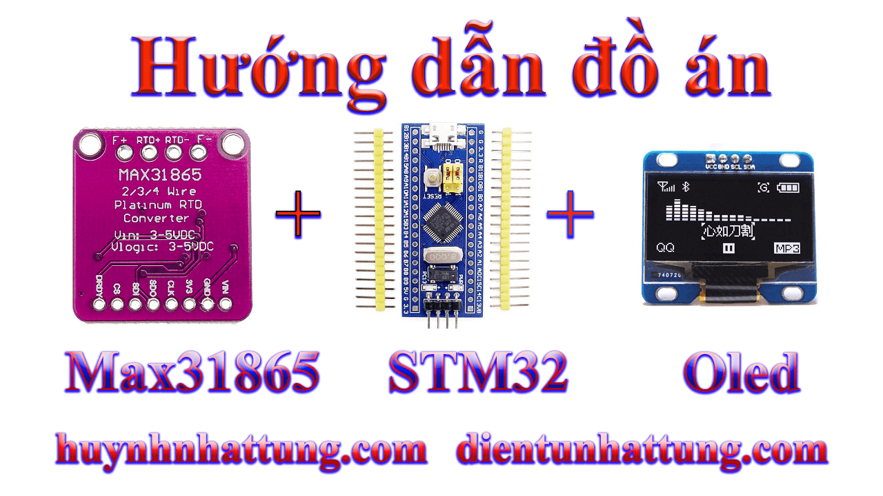 module-rtd-to-digital-max31865-giao-tiep-stm32-hien-thi-oled-cac-loai-pt100