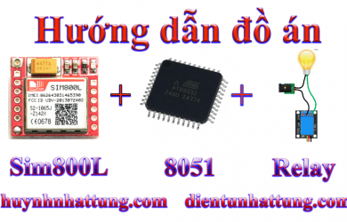 relay-kich-den-220v-giao-tiep-at89s52-dien-thoai-bang-nhan-tin-goi-dien-module-sim800l